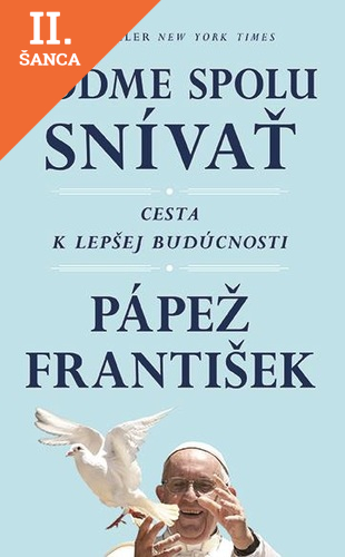 Lacná kniha František: Poďme spolu snívať