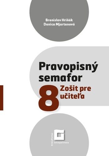 Pravopisný semafor 8 – Zošit pre učiteľa