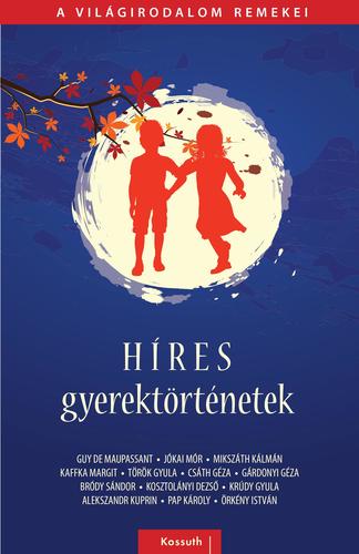 Kniha Híres gyerektörténetek - Kolektív autorov