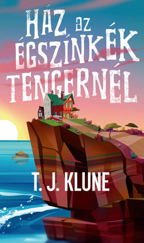 Kniha Ház az égszínkék tengernél - TJ Klune,Mihály Szente