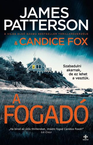 Kniha A fogadó - James Patterson,Candice Fox,Bálint Varga