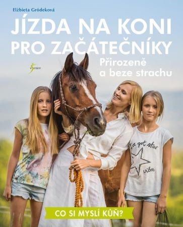 Kniha Jízda na koni pro začátečníky - Přirozeně a beze strachu