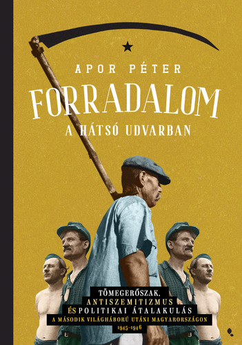 Kniha Forradalom a hátsó udvarban - Péter Apor
