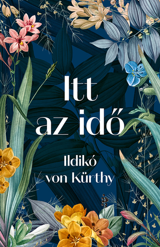Kniha Itt az idő - Ildikó von Kürthy,Ágnes Almássy