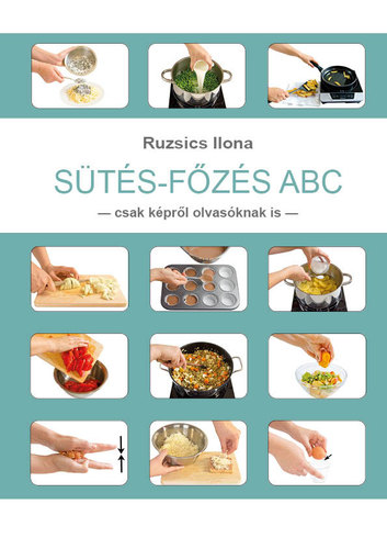 Kniha Sütés-Főzés ABC - Ilona Ruzsics