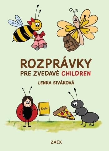 Rozprávky pre zvedavé CHILDREN - Lenka Siváková