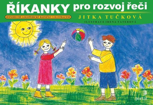 Říkanky pro rozvoj řeči - Jitka Tučková,Irena Taterová