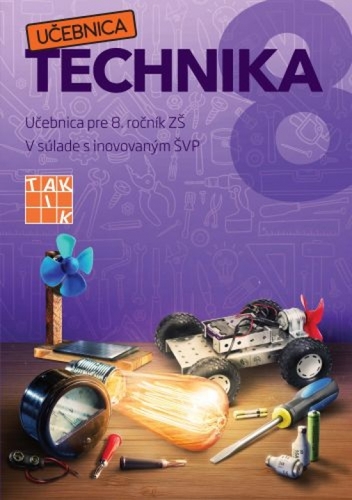 Hravá Technika 8 učebnica - Kolektív autorov