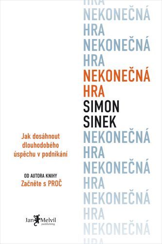 Nekonečná hra - Simon Sinek