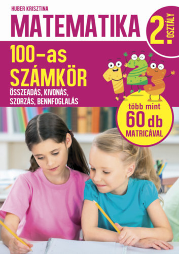 Kniha Matematika 2. osztály - 100-as számkör - Krisztina Huber