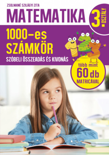 Kniha Matematika 3. osztály - 1000-es számkör - Zita Szilágyi Zsolnainé