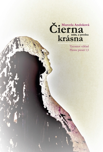 Čierna som, a predsa krásna (Tyconiov výklad Piesne piesní 1,5)