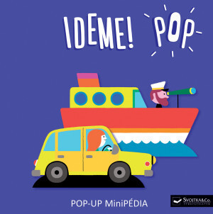 Kniha MiniPÉDIA - Ideme! POP POP-UP