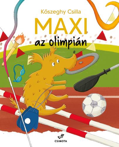 Kniha Maxi az olimpián - Csilla Kőszeghy