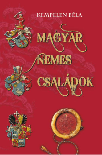 Magyar nemes családok VIII. - Béla Kempelen