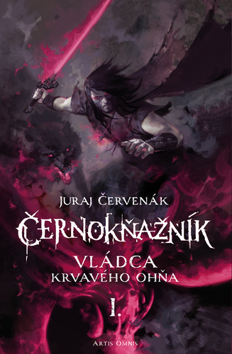 Kniha Černokňažník I.: Vládca krvavého ohňa (súborné vydanie)