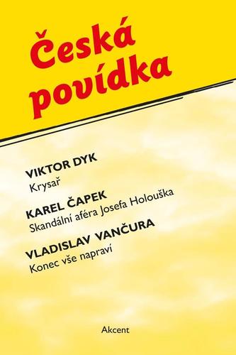 Česká povídka (Krysař, Skandální aféra Josefa Holouška, Konec vše napraví) - Kolektív autorov