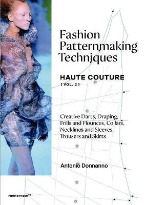 Kniha Fashion Patternmaking Techniques: Haute Couture: Volume 2