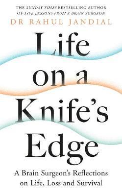Life on a Knife’s Edge