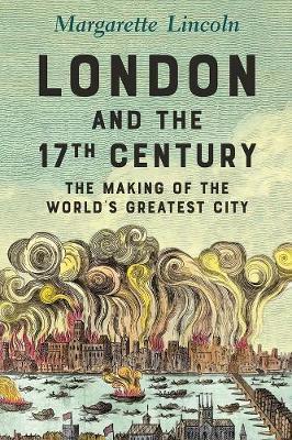 London and the Seventeenth Century