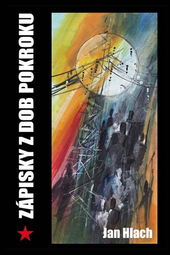 Kniha Zápisky z dob pokroku