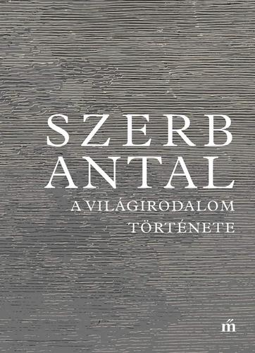 Kniha A világirodalom története - Antal Szerb