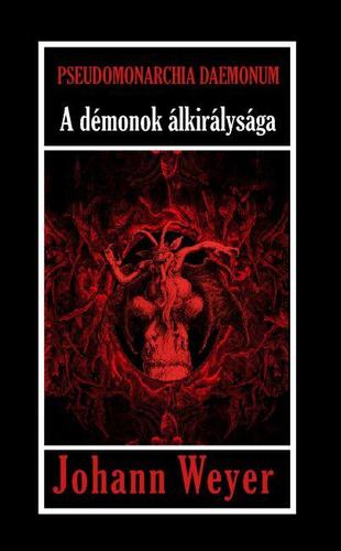 Kniha Pseudomonarchia Daemonum - Johann Weyer