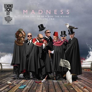 Madness - I Do Like To Be B-Side The A-Side (Volume II) RSD  LP