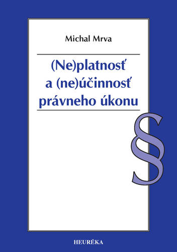 Neplatnosť a neúčinnosť právneho úkonu