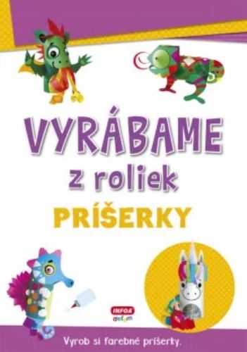 Kniha Vyrábame z roliek - príšerky