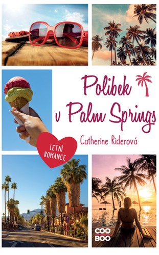 Polibek v Palm Springs - Catherine Rider,Magdaléna Farnesi