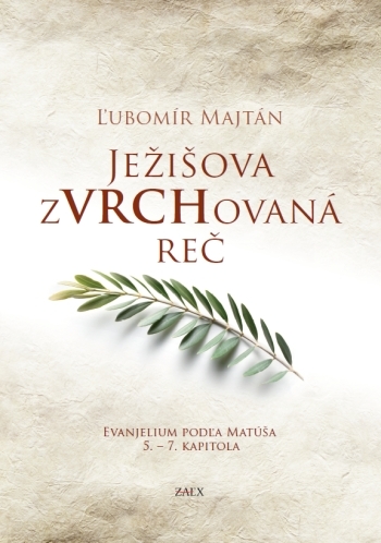 Kniha Ježišova zVRCHovaná reč - Ľubomír Majtán