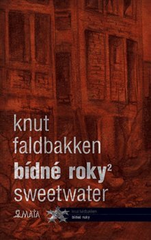 Kniha Bídné roky 2 - Knut Faldbakken,Marcela Štědrová,Dagmar Hartlová