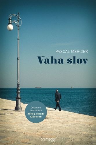 Váha slov - Pascal Mercier