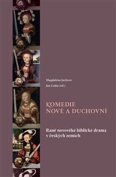 Kniha Komedie nové a duchovní - Magdaléna Jacková,Jan Linka