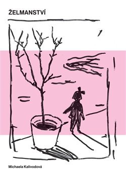 Kniha Želmanství - Michaela Kalivodová