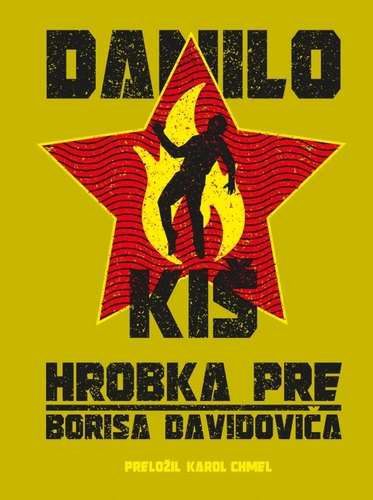 Hrobka pre Borisa Davidoviča - Danilo Kis,Karol Chmel