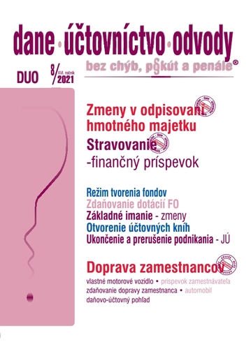 Dane, účtovníctvo, odvody 8 2021 - Zmeny v daniach a v účtovníctve
