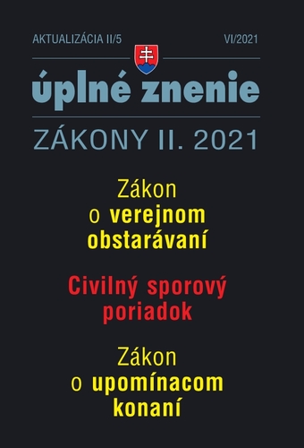Kniha Zákony 2021 II aktualizácia II 5 - Civilný sporový poriadok a upomínacie konanie - Kolektív autorov