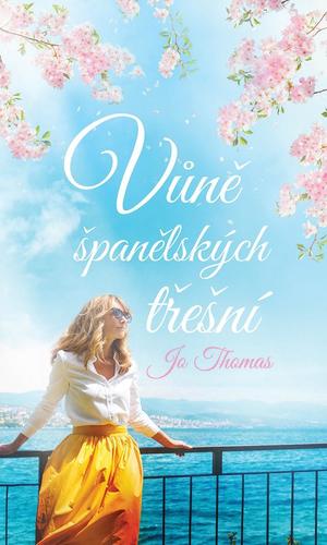 Vůně španělských třešní - Jo Thomas