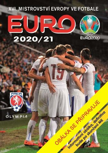Kniha EURO 2020/2021 - XVI. mistrovství Evropy ve fotbale