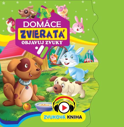 Kniha Domáce zvieratá - objavuj zvuky