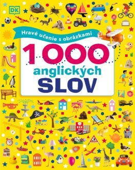 Kniha 1000 anglických slov. Hravé učenie s obrázkami
