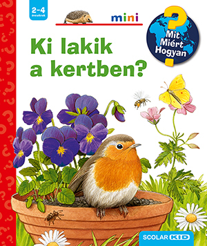 Kniha Ki lakik a kertben? - Patricia Mennen,Szilvia Tihor