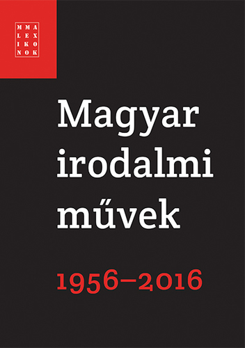 Kniha Magyar irodalmi művek 1956-2016 - Pécsi Györgyi