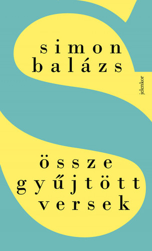 Összegyűjtött versek - Balázs Simon