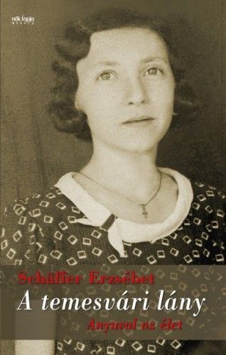 A temesvári lány - Erzsébet Schäffer