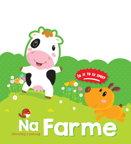 Kniha Ohmatkaj a počúvaj: Na Farme