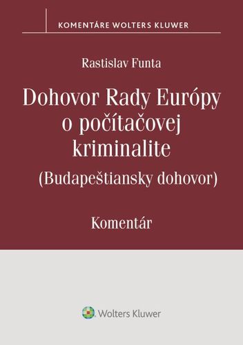 Dohovor Rady Európy o počítačovej kriminalite - Rastislav Funta