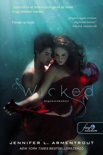 Kniha Megveszekedett 1: Wicked - Megveszekedett - Jennifer L. Armentrout,Katalin Tóth